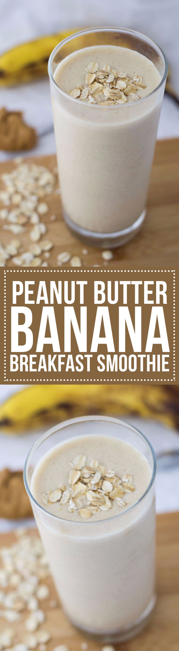 A Peanut Butter Banana Breakfast Smoothie is the perfect way to start the day! With 16 grams of protein, it'll fill you up too.