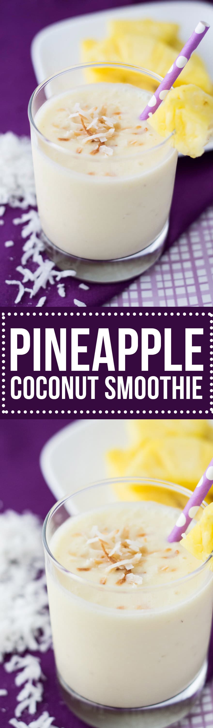 This creamy, dreamy Pineapple Coconut Smoothie will become your go-to smoothie recipe when the weather's hot. It's so smooth and refreshing!
