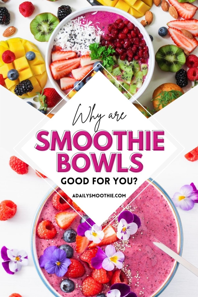 collage of smoothie bowls for benefits of eating smoothie bowls